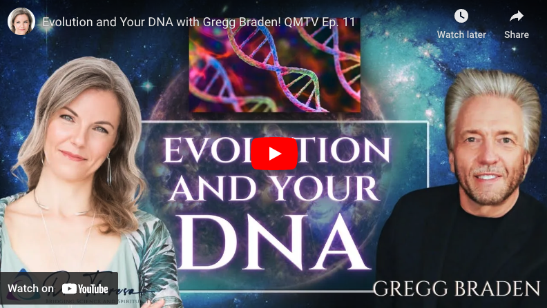 Evolution and Your DNA with Gregg Braden – Ep 11
